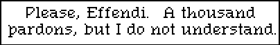 WHO IS THIS EFFENDI MAN YOU SPEAK OF!!?!